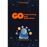 Web Applications with Go: Unlock the Power of Go for Real-World Web Server Development