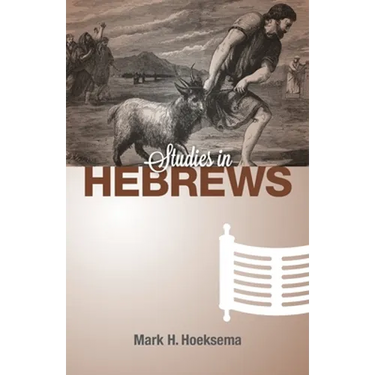 Studies in Hebrews