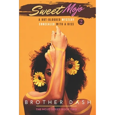 Sweet Mojo 2: A Hot-Blooded Mystery, Concealed With A Kiss