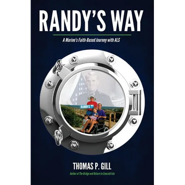 Randy's Way: A Marine's Faith-Based Journey with ALS