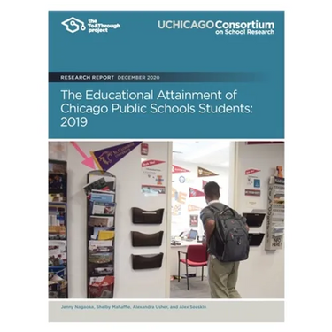 The Educational Attainment of Chicago Public Schools Students: 2019