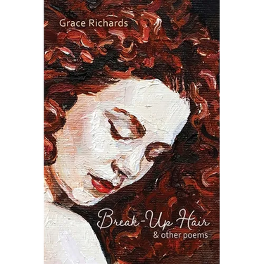 Break-Up Hair & Other Poems