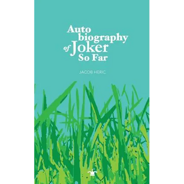 Autobiography of Joker So Far