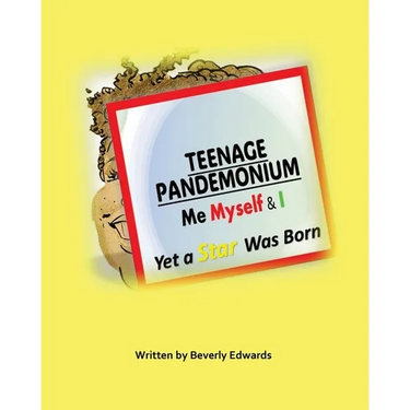 Teenage Pandemonium Me Myself & I: Yet A Star Was Born