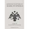 Response to the Letters of Mark of Ephesus