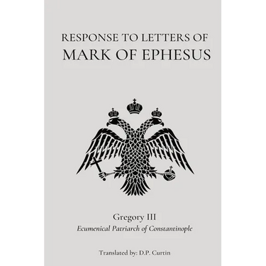Response to the Letters of Mark of Ephesus