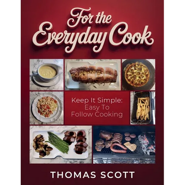 For the Everyday Cook, Keep it simple: Easy to follow cooking