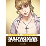 Madwoman of the Sacred Heart