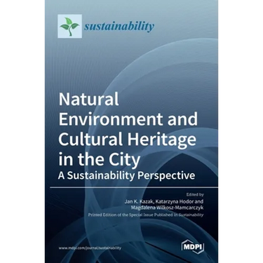 Natural Environment and Cultural Heritage in the City, A Sustainability Perspective
