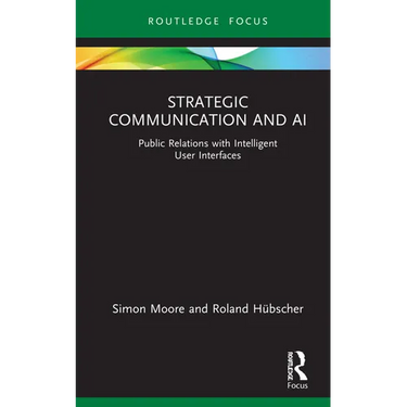 Strategic Communication and AI: Public Relations with Intelligent User Interfaces