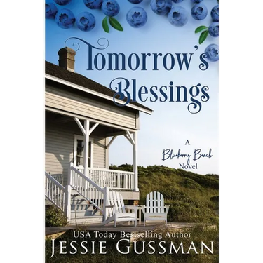 Tomorrow's Blessings: Blueberry Beach Sweet Beach Romance Book Two
