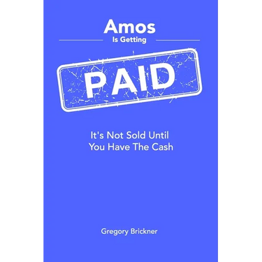 Amos Is Getting Paid: It's Not Sold Until You Have the Cash