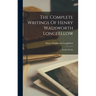 The Complete Writings Of Henry Wadsworth Longfellow: Poetical Works