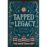 Tapped by Legacy: Book One of the W.X Series