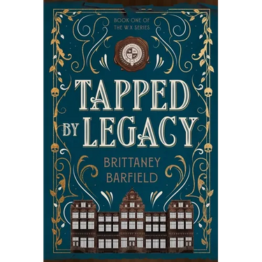 Tapped by Legacy: Book One of the W.X Series