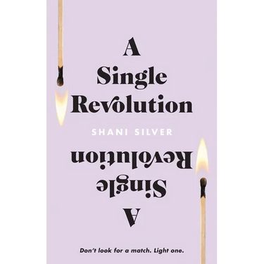 A Single Revolution: Don't look for a match. Light one.