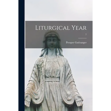 Liturgical Year; 7