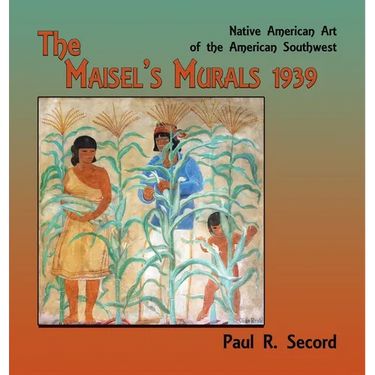 The Maisel's Murals, 1939: Native American Art of the American Southwest