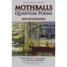 Mothballs: Quantum Poems
