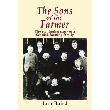 The Sons of the Farmer: The continuing story of a Scottish farming family