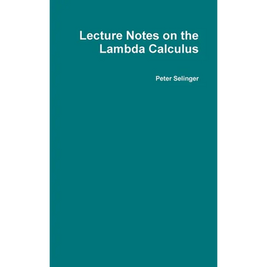 Lecture Notes on the Lambda Calculus
