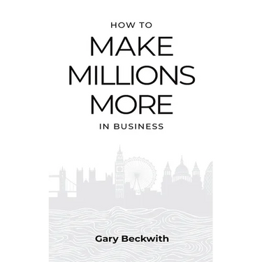 How to Make Millions More: 52 Timeless Rules to Help You Shatter Your Revenue Ceiling and Sail Towards a Lucrative Exit