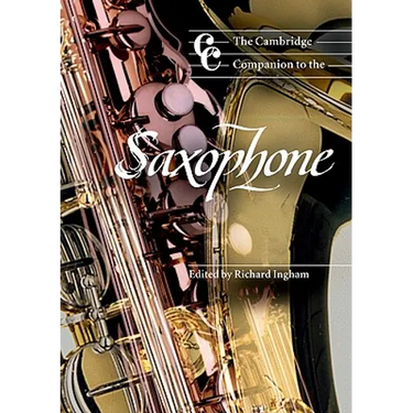 The Cambridge Companion to the Saxophone