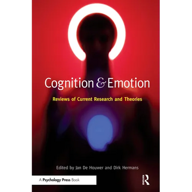 Cognition & Emotion: Reviews of Current Research and Theories