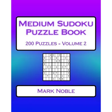 Medium Sudoku Puzzle Book Volume 2: Medium Sudoku Puzzles For Intermediate Players