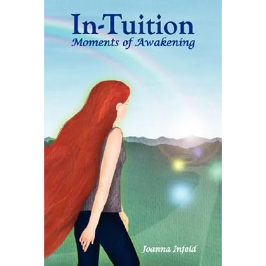 In-Tuition; Moments of Awakening