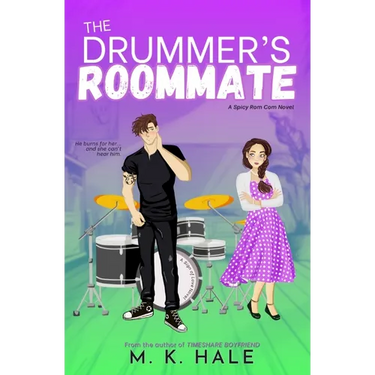 The Drummer's Roommate: A Spicy Enemies to Lovers Rockstar Rom-Com