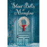 Silver Bells at Moonglow