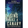 Sing Like a Canary
