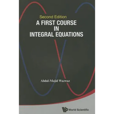 First Course Integ Equa (2nd Ed)