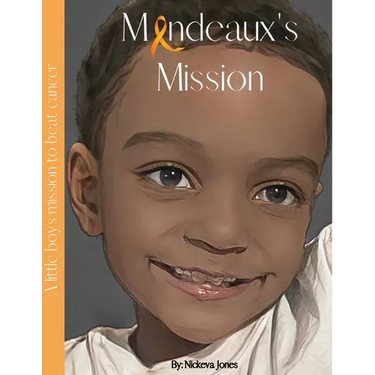 Mandeaux's Mission: A little boy's mission to beat cancer