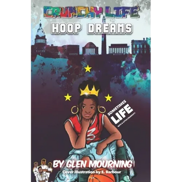 Crunchy Life: Hoop Dreams