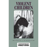 Violent Children: A Reference Handbook