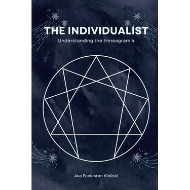 The Individualist: Understanding the Enneagram 4