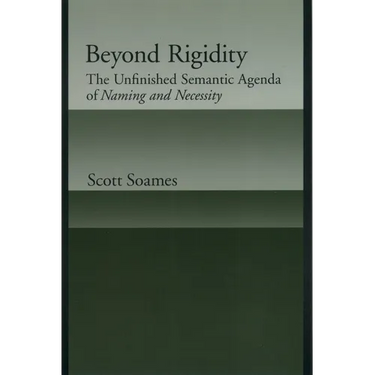 Beyond Rigidity: The Unfinished Semantic Agenda of Naming and Necessity