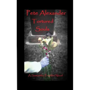 Tortured Souls: A Samantha Franklin Novel