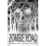 Zombie Road: Between the Living and the Lost