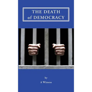 The Death of Democracy
