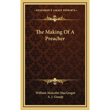 The Making Of A Preacher