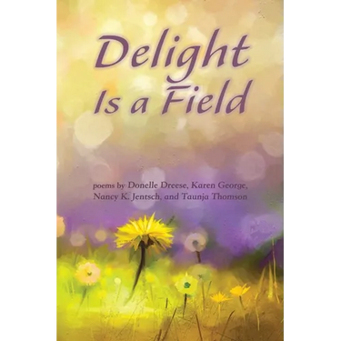 Delight Is a Field