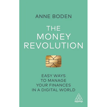The Money Revolution: Easy Ways to Manage Your Finances in a Digital World
