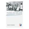 Scenes in the Life of Harriet Tubman