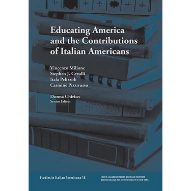 Educating America and the Contributions of Italian Americans