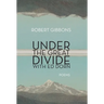 Under the Great Divide with Ed Dorn