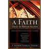 A Faith That Is Never Alone: A Response to Westminster Seminary in California