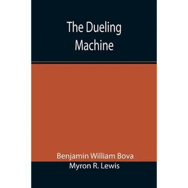 The Dueling Machine